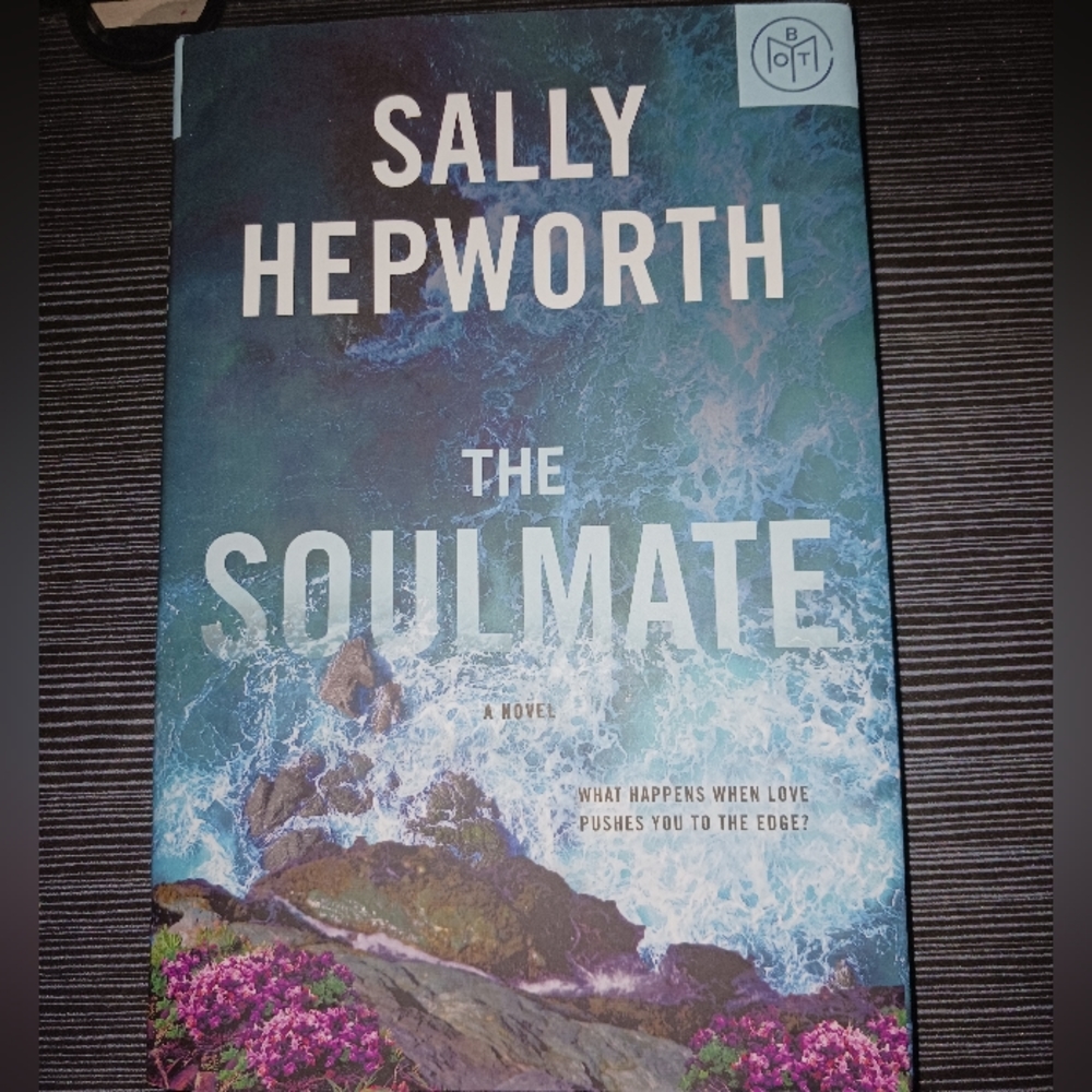 The Soulmate a novel by Sally Hepworth | Hardcover Book of The Month novel